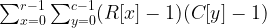 \sum_{x=0}^{r-1}\sum_{y=0}^{c-1}(R[x]-1)(C[y]-1) 